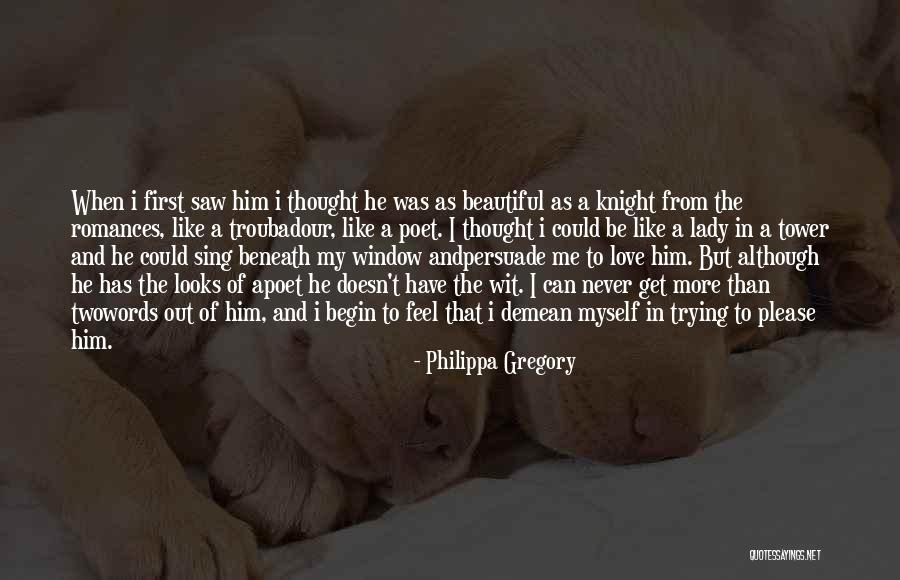 First Knight Quotes By Philippa Gregory First Knight Quotes By Philippa Gregory