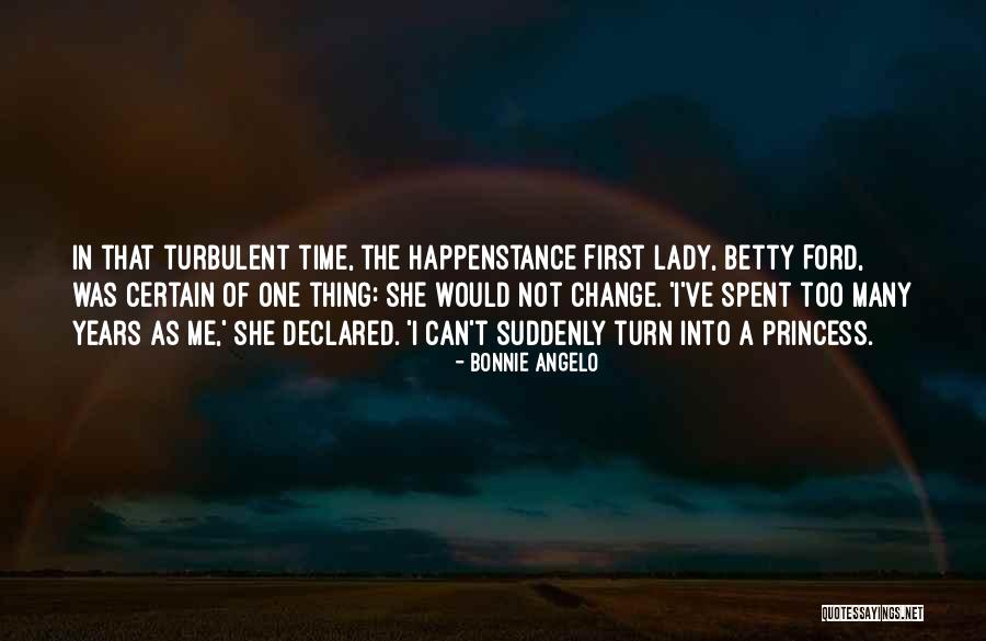 First Lady Quotes By Bonnie Angelo First Lady Quotes By Bonnie Angelo