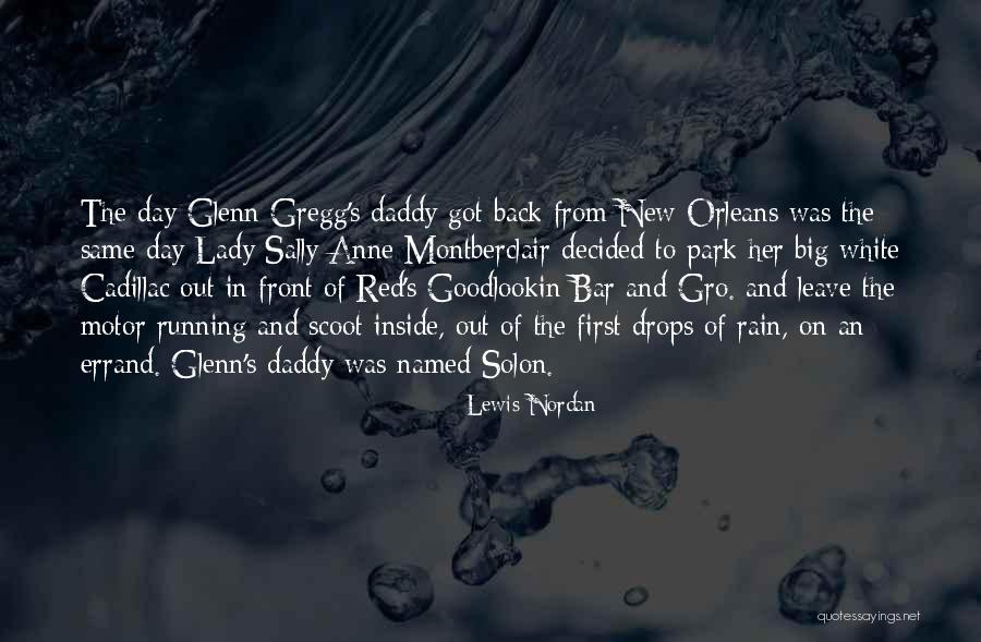 First Lady Quotes By Lewis Nordan First Lady Quotes By Lewis Nordan
