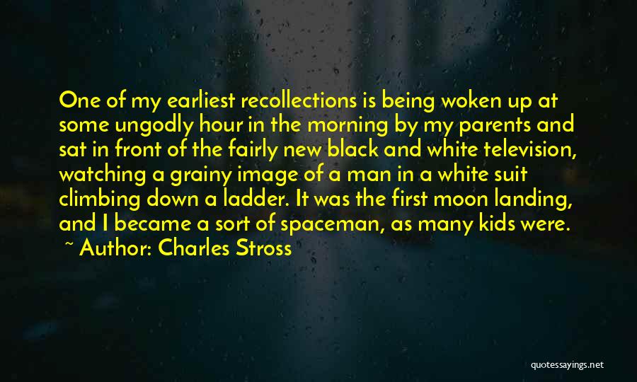 First Landing On The Moon Quotes By Charles Stross