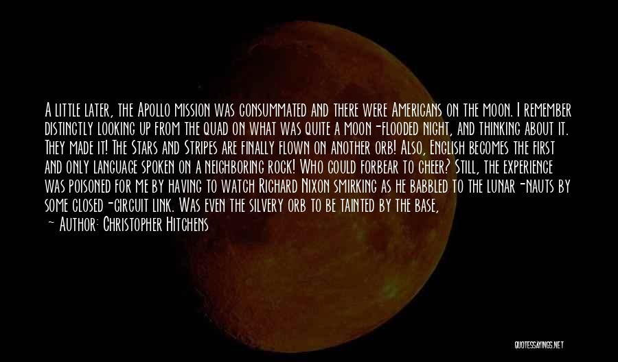 First Landing On The Moon Quotes By Christopher Hitchens