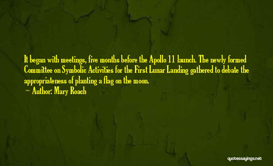 First Landing On The Moon Quotes By Mary Roach