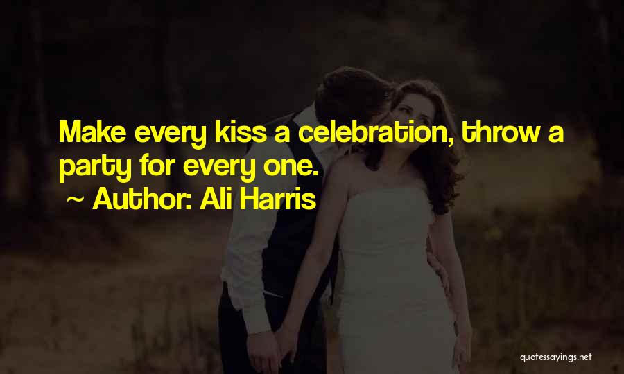 First Last Kiss Quotes By Ali Harris