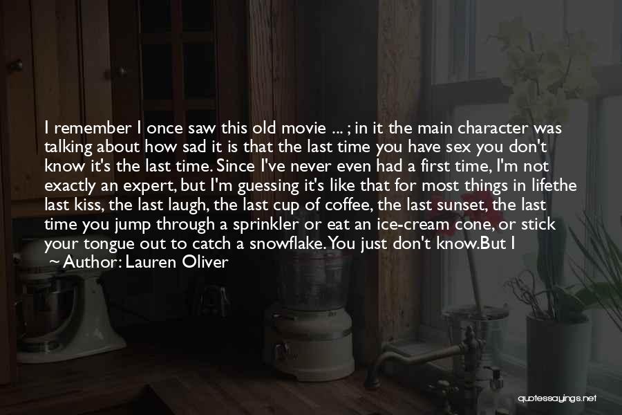 First Last Kiss Quotes By Lauren Oliver