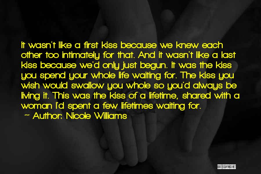 First Last Kiss Quotes By Nicole Williams