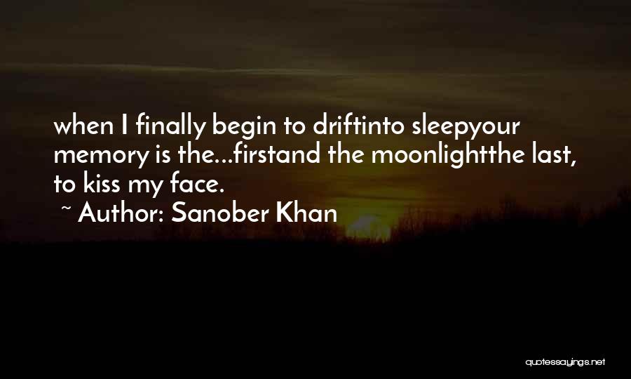 First Last Kiss Quotes By Sanober Khan