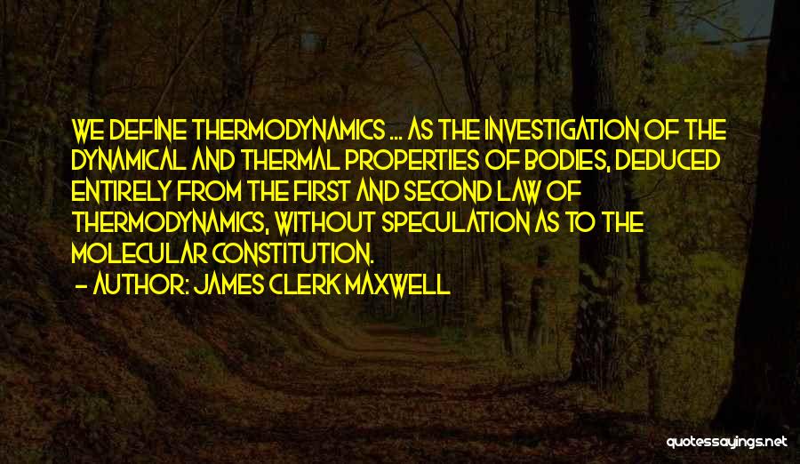 First Law Of Thermodynamics Quotes By James Clerk Maxwell