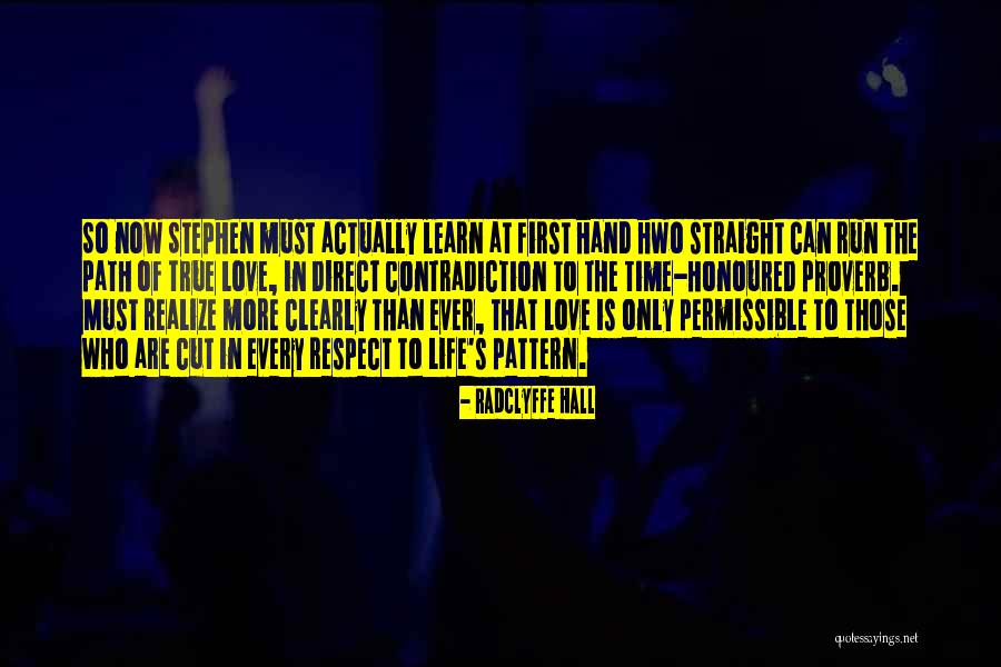 First Learn To Respect Her Quotes By Radclyffe Hall First Learn To Respect Her Quotes By Radclyffe Hall
