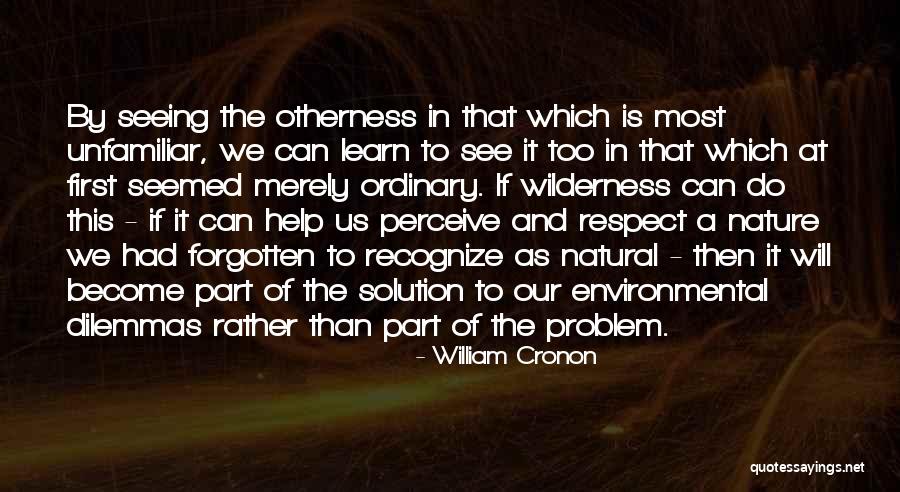 First Learn To Respect Her Quotes By William Cronon First Learn To Respect Her Quotes By William Cronon
