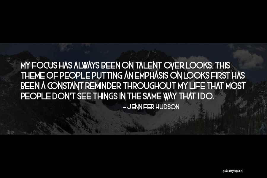 First Life Quotes By Jennifer Hudson