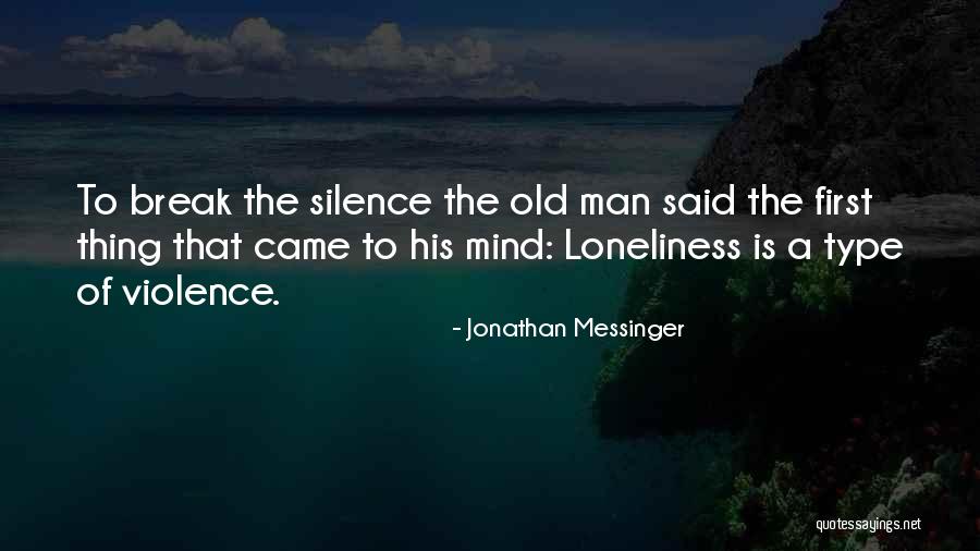 First Life Quotes By Jonathan Messinger First Life Quotes By Jonathan Messinger