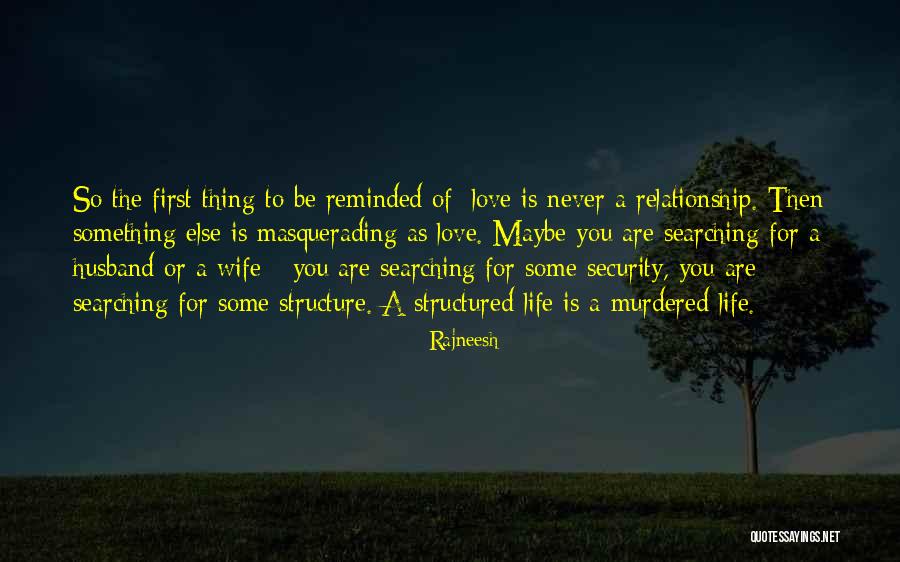 First Life Quotes By Rajneesh First Life Quotes By Rajneesh