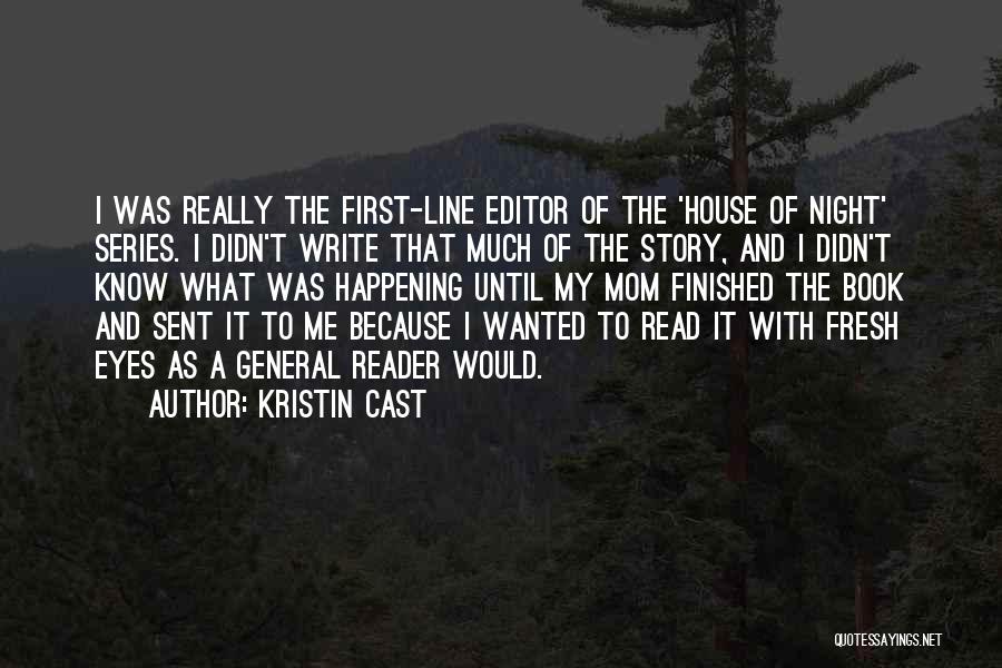 First Line Book Quotes By Kristin Cast