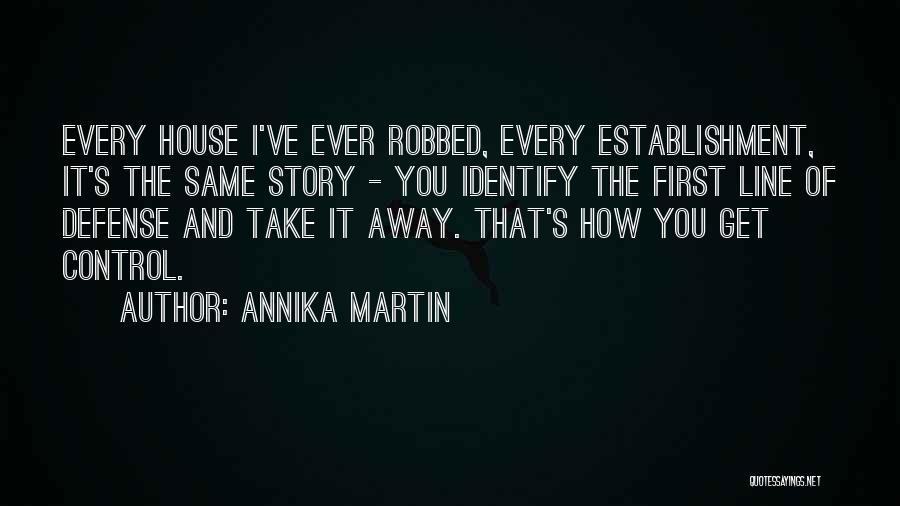 First Line Of Defense Quotes By Annika Martin