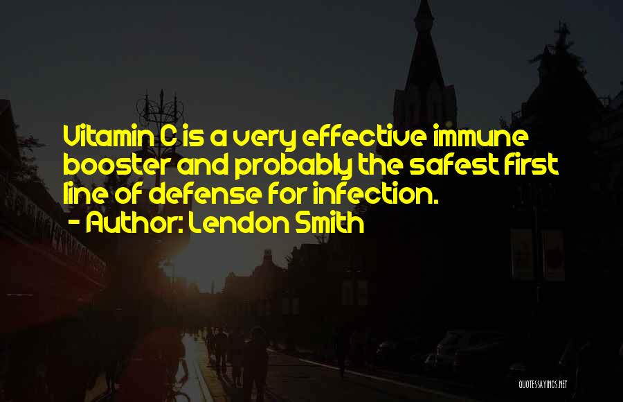 First Line Of Defense Quotes By Lendon Smith