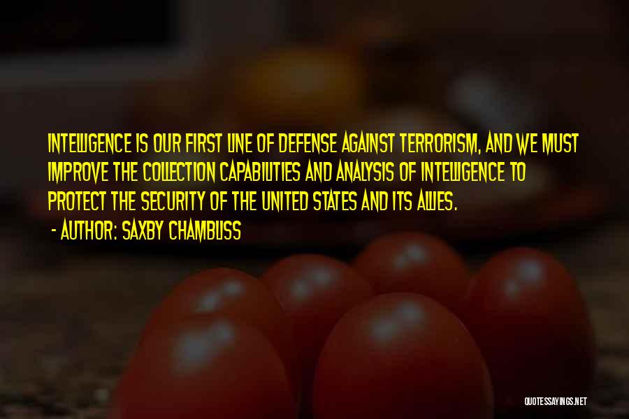 First Line Of Defense Quotes By Saxby Chambliss