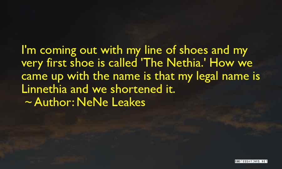 First Line Quotes By NeNe Leakes