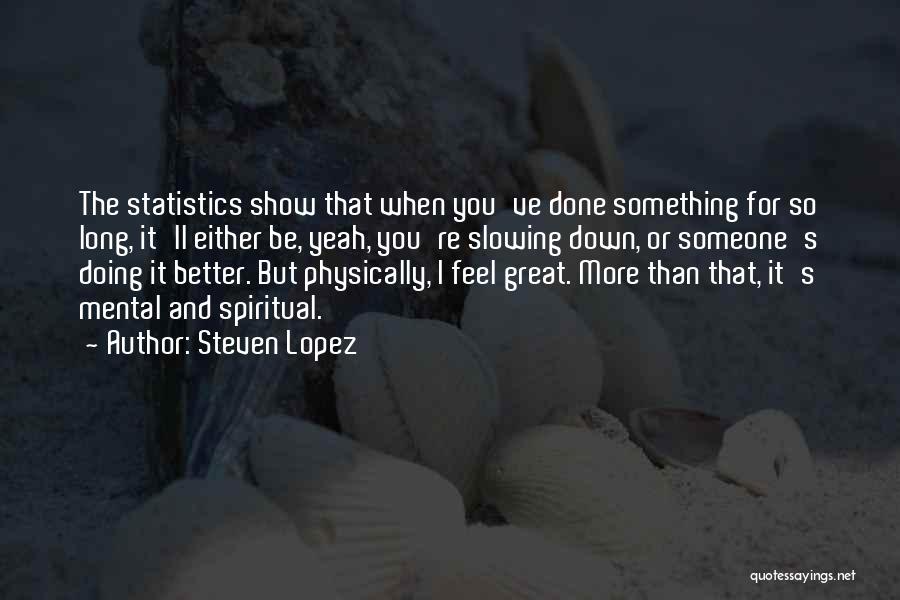 First Lines That Slay Quotes By Steven Lopez