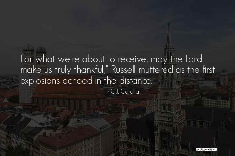 First Lord Quotes By C.J. Carella First Lord Quotes By C.J. Carella