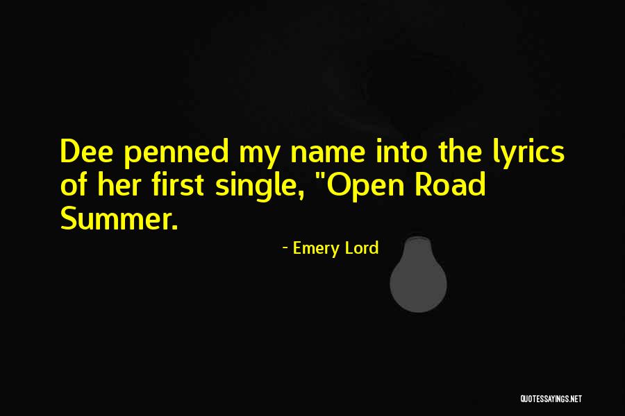 First Lord Quotes By Emery Lord First Lord Quotes By Emery Lord