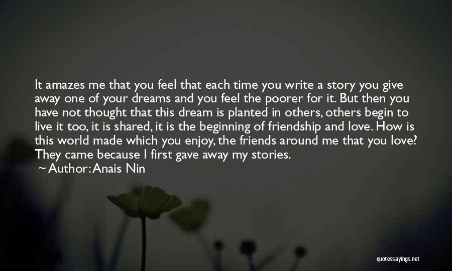 First Love And Friendship Quotes By Anais Nin