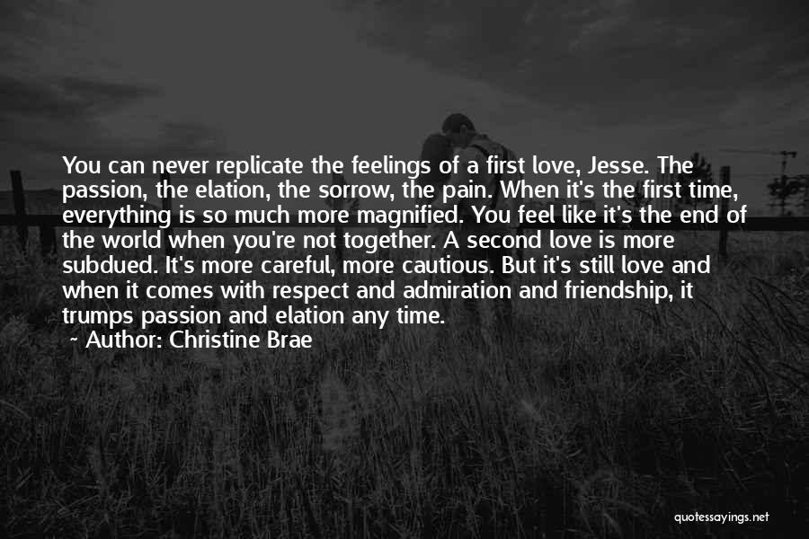 First Love And Friendship Quotes By Christine Brae