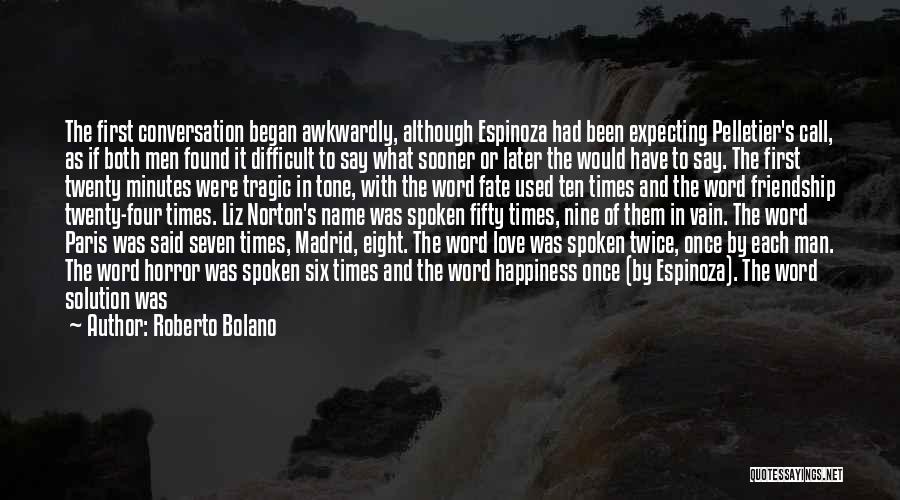 First Love And Friendship Quotes By Roberto Bolano