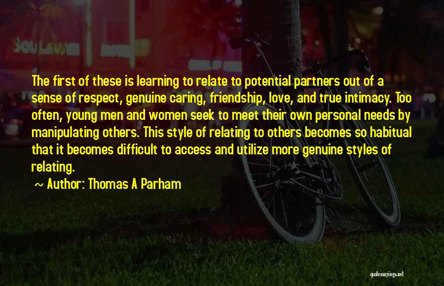 First Love And Friendship Quotes By Thomas A Parham