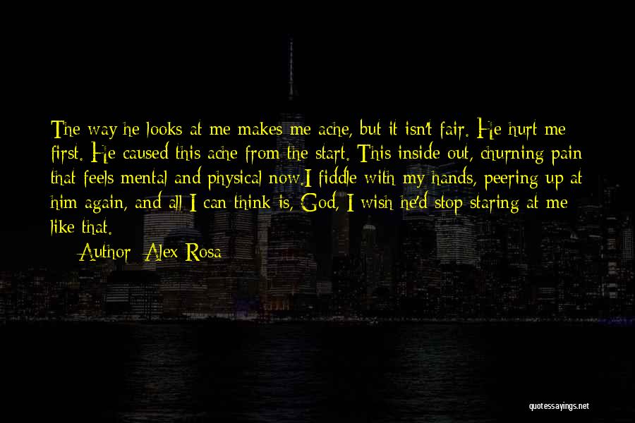 First Love And Heartbreak Quotes By Alex Rosa First Love And Heartbreak Quotes By Alex Rosa