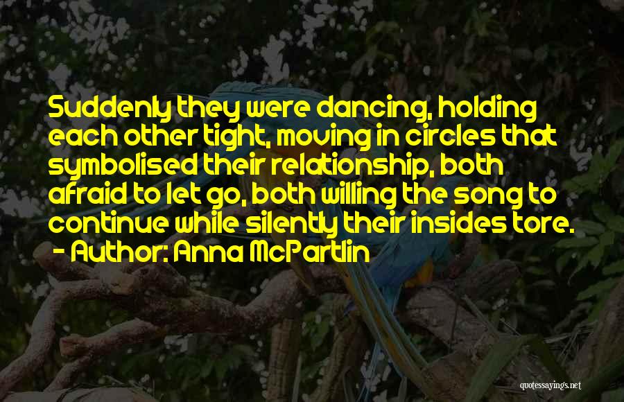 First Love And Heartbreak Quotes By Anna McPartlin First Love And Heartbreak Quotes By Anna McPartlin