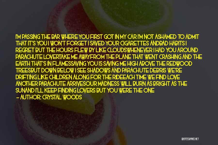 First Love And Heartbreak Quotes By Crystal Woods First Love And Heartbreak Quotes By Crystal Woods