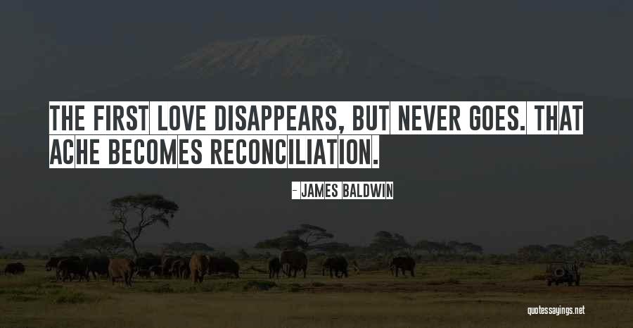 First Love And Heartbreak Quotes By James Baldwin