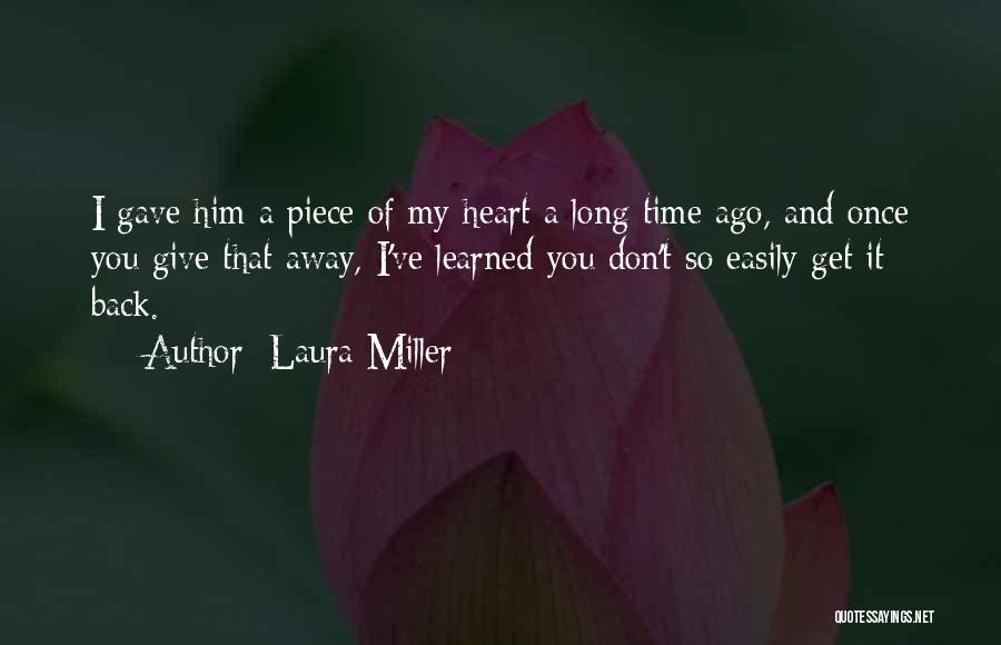 First Love And Heartbreak Quotes By Laura Miller