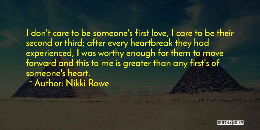 First Love And Heartbreak Quotes By Nikki Rowe