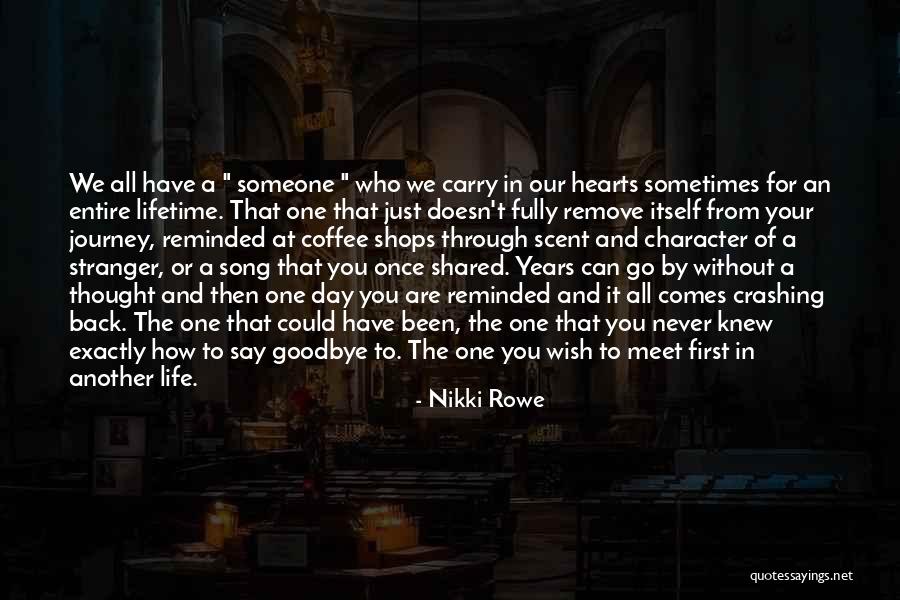 First Love And Heartbreak Quotes By Nikki Rowe