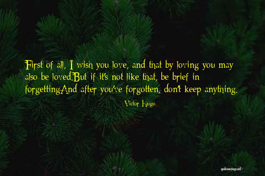 First Love And Heartbreak Quotes By Victor Hugo