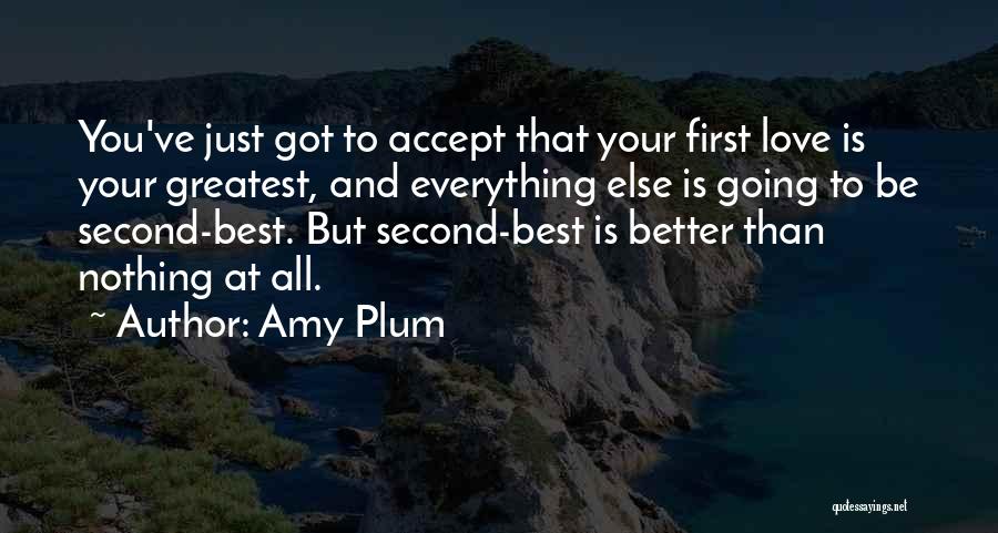 First Love And Second Love Quotes By Amy Plum