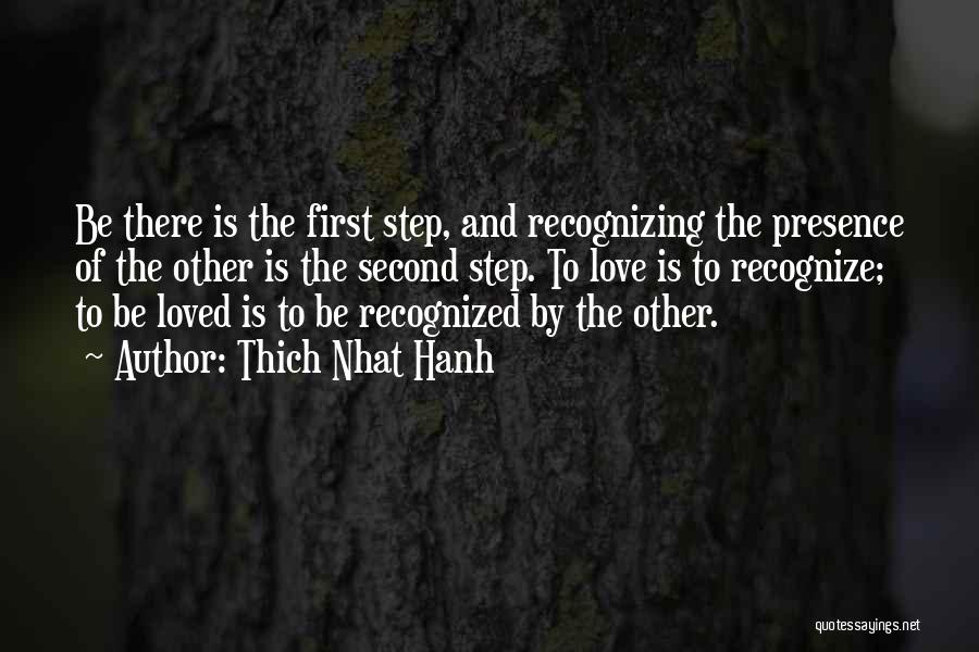 First Love And Second Love Quotes By Thich Nhat Hanh