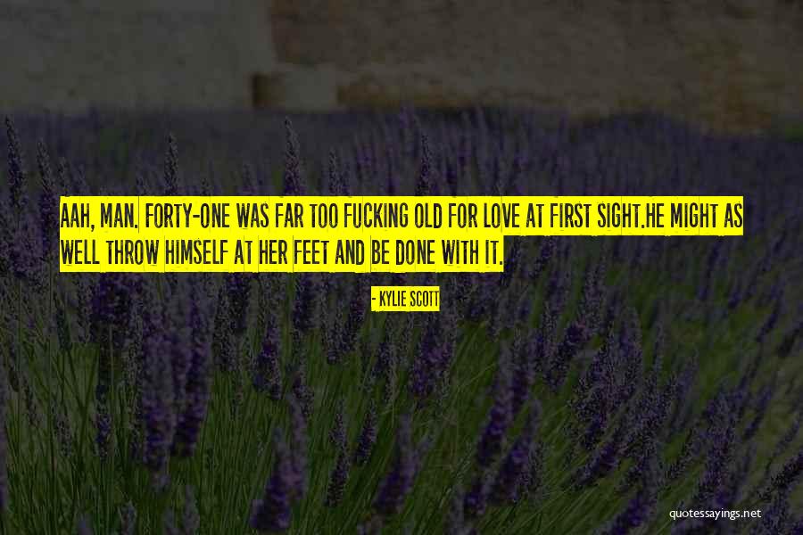 First Love At First Sight Quotes By Kylie Scott First Love At First Sight Quotes By Kylie Scott
