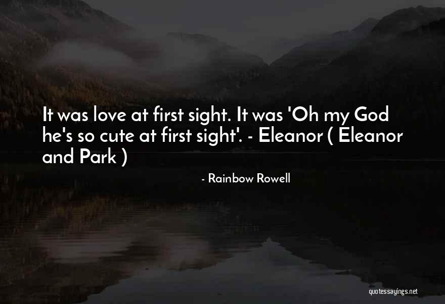 First Love At First Sight Quotes By Rainbow Rowell First Love At First Sight Quotes By Rainbow Rowell