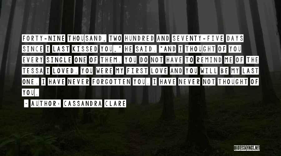 First Love Cannot Be Forgotten Quotes By Cassandra Clare