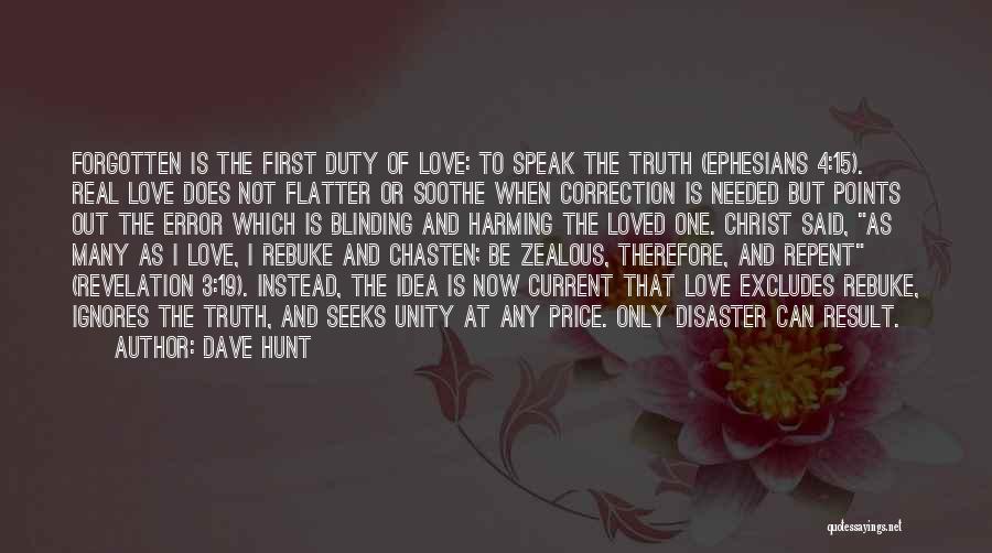 First Love Cannot Be Forgotten Quotes By Dave Hunt