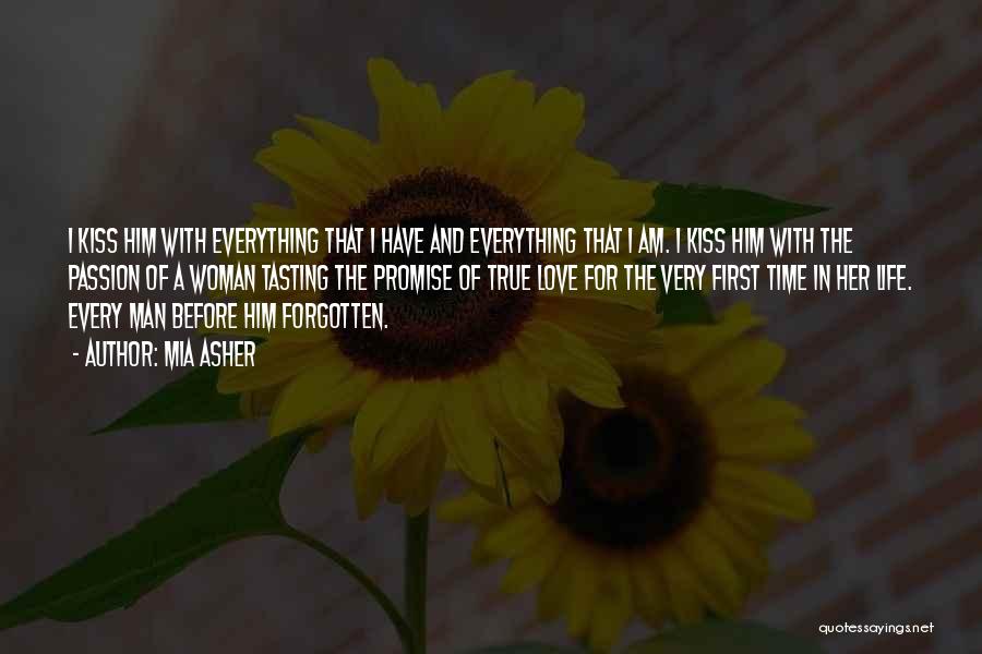 First Love Cannot Be Forgotten Quotes By Mia Asher
