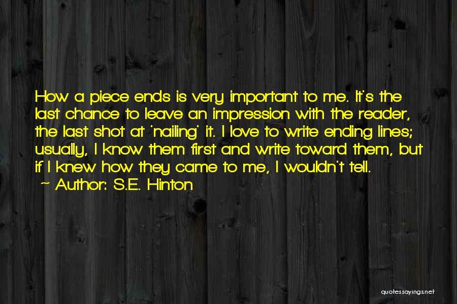 First Love Ends Quotes By S.E. Hinton
