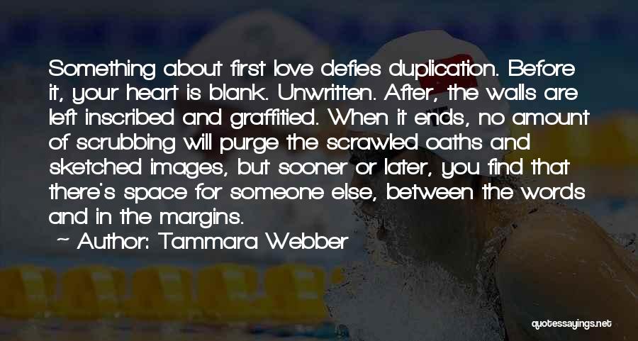 First Love Ends Quotes By Tammara Webber