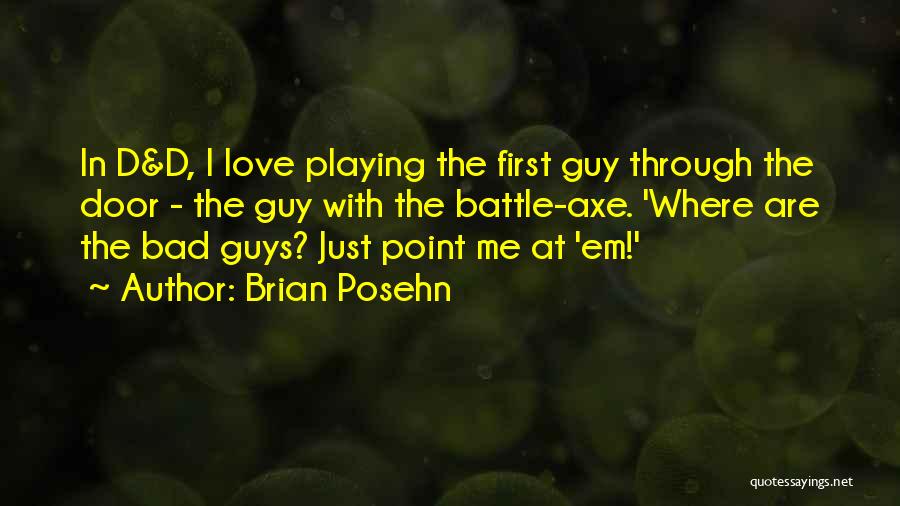 First Love Gone Bad Quotes By Brian Posehn