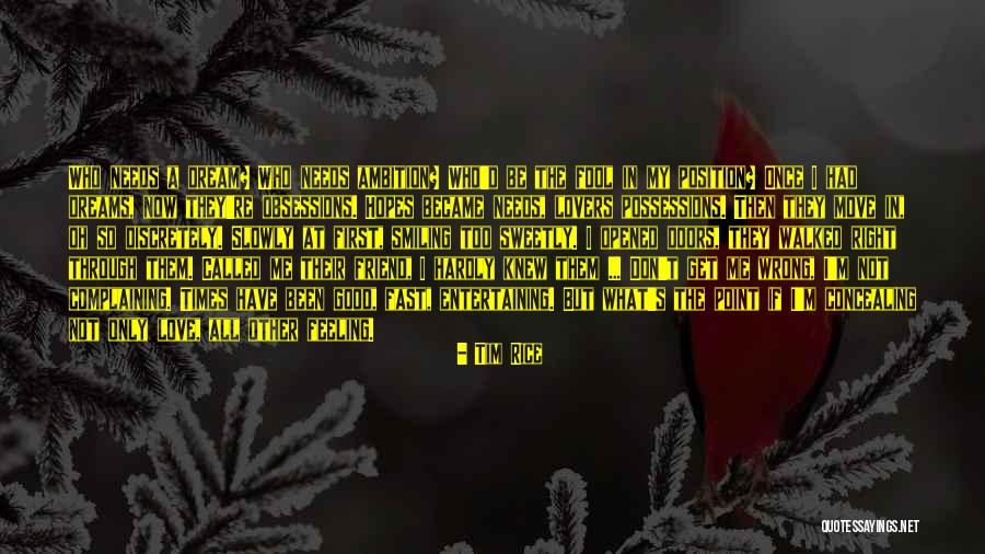 First Love Gone Wrong Quotes By Tim Rice First Love Gone Wrong Quotes By Tim Rice