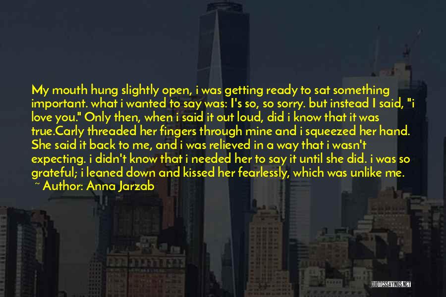 First Love Hurting Quotes By Anna Jarzab