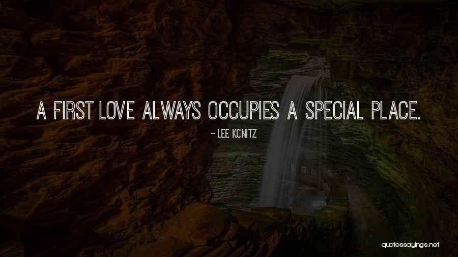 First Love Is Always Special Quotes By Lee Konitz First Love Is Always Special Quotes By Lee Konitz
