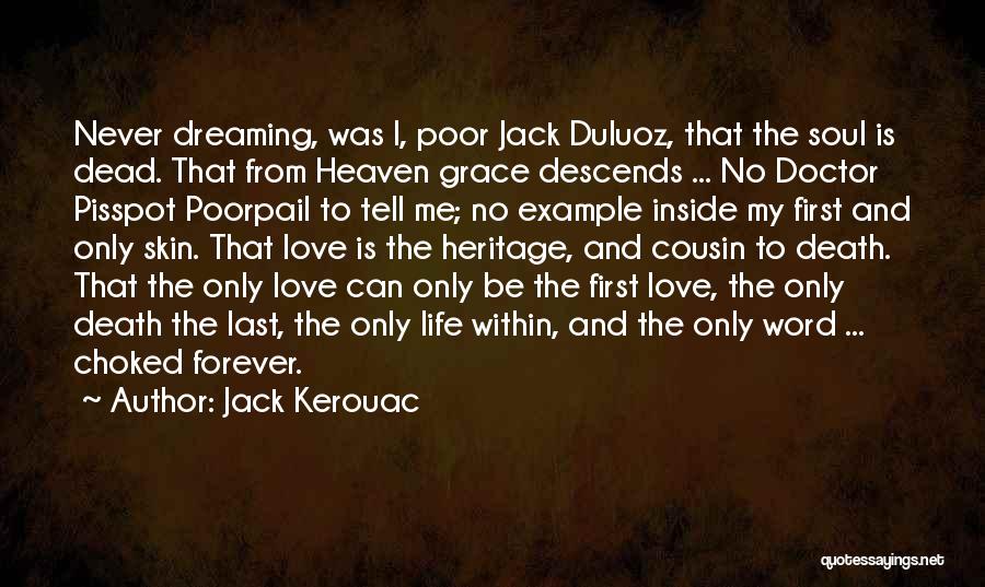 First Love Last Forever Quotes By Jack Kerouac